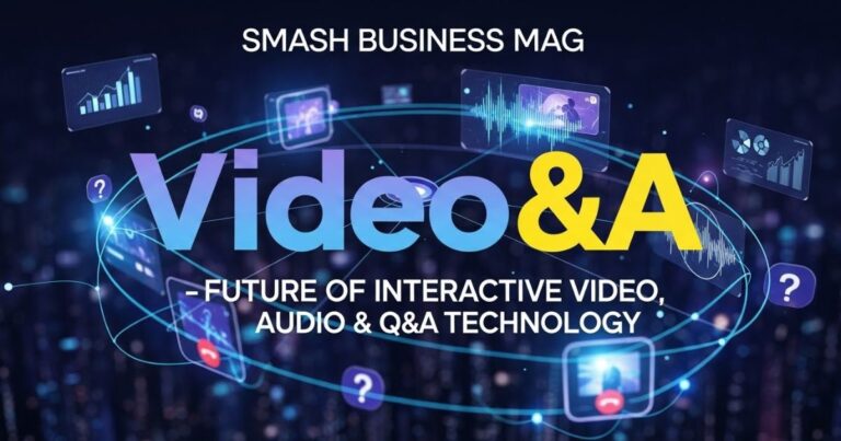 Video&A – Future of Interactive Video, Audio & Q&A Technology
